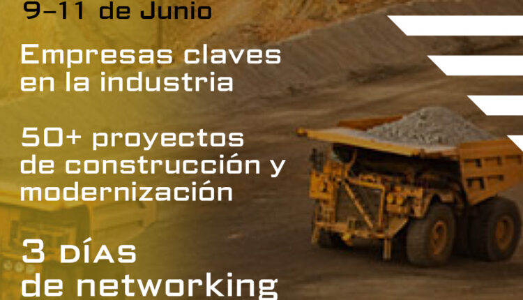 “MINERÍA PERÚ 2021” SE LLEVARÁ A CABO EN JUNIO