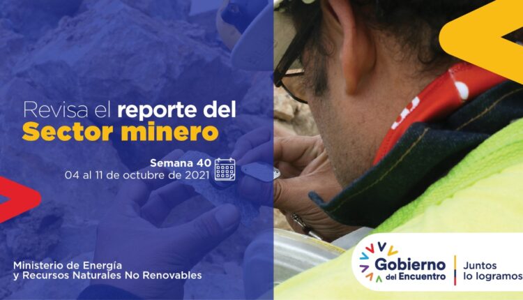 Ministerio de Energía publicó el reporte semanal del sector minero