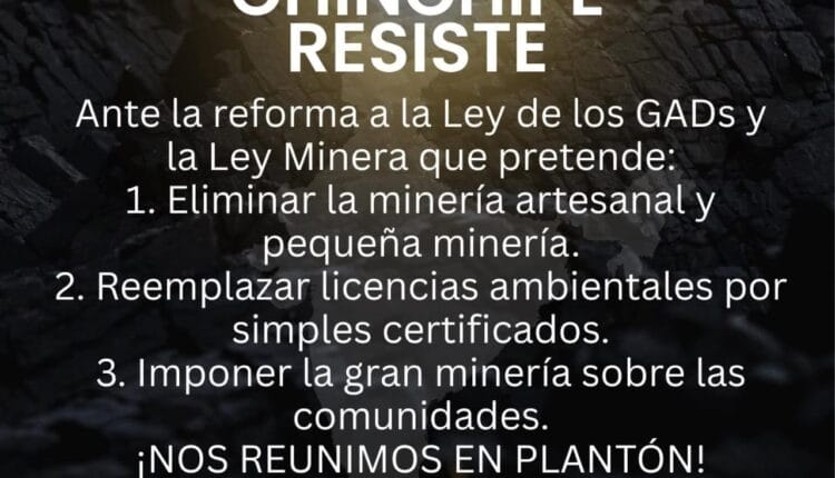 Zamora Chinchipe convoca a plantón contra reformas a la Ley de los GADs y la Ley Minera