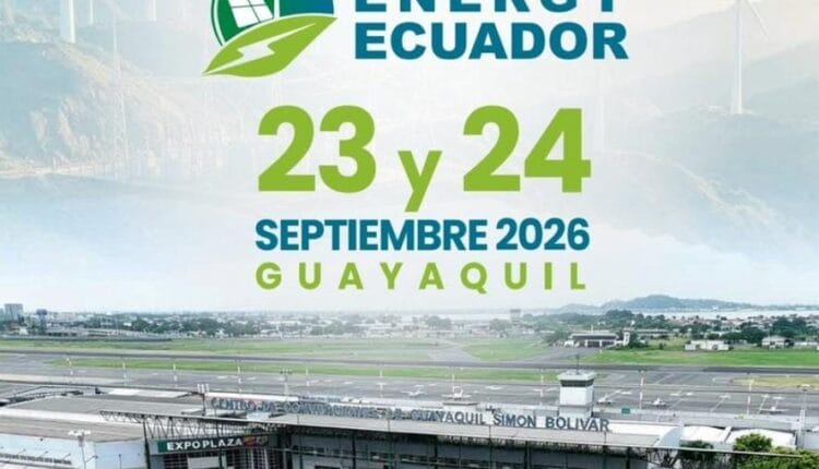 Guayaquil reúne al sector energético para impulsar inversión e innovación